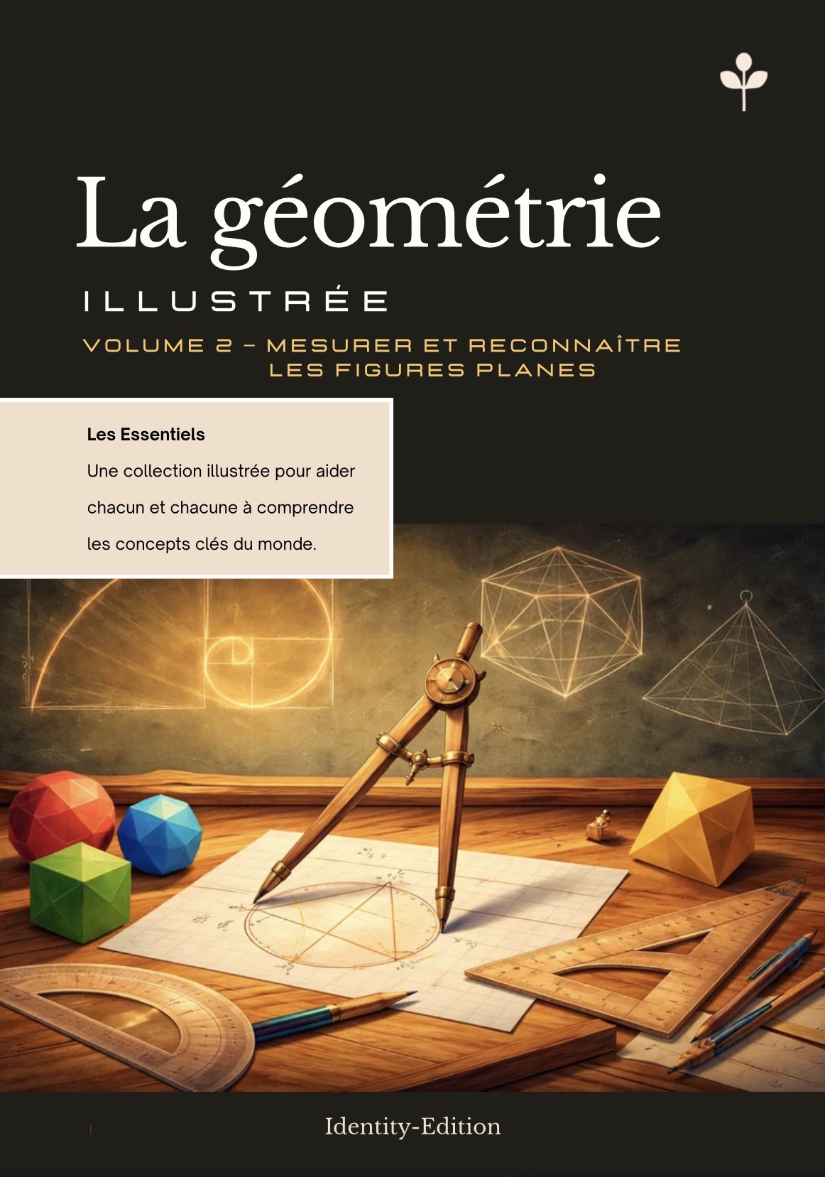 La Géométrie — Volume 1